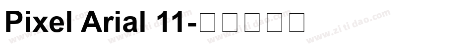 Pixel Arial 11字体转换